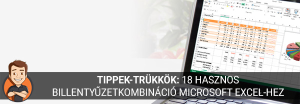 Tippek-trükkök: 18 hasznos billentyűkombináció Microsoft Excel-hez