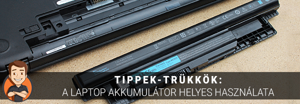 Tippek-trükkök: A laptop akkumulátor helyes használata