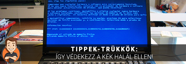 Tippek-trükkök: Így védekezz a kék halál ellen!
