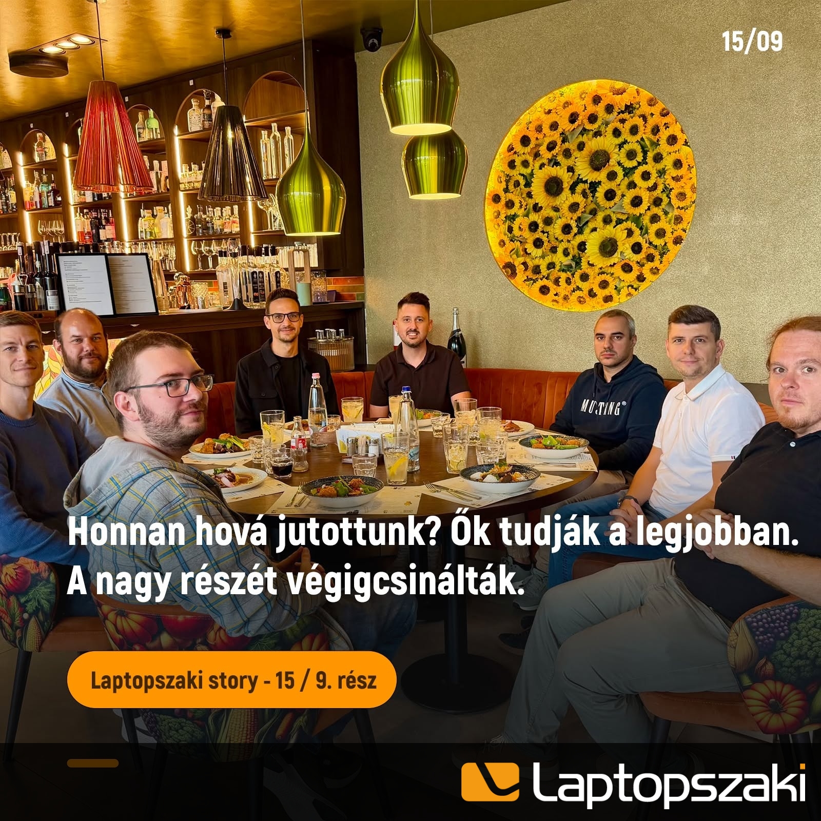 Laptopszaki story: Akik a 15 év felét velünk töltötték (15/9)