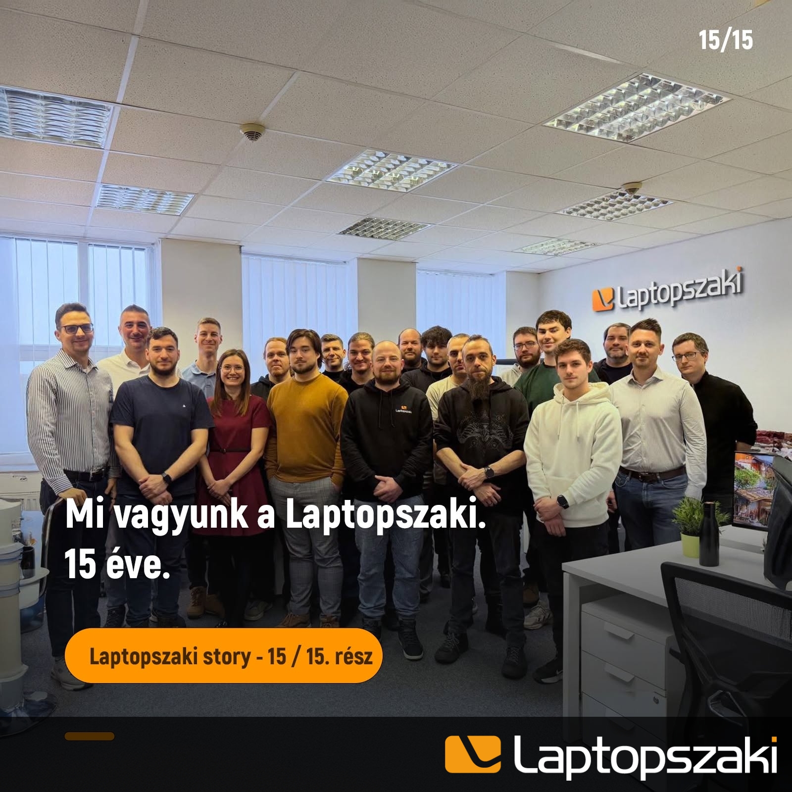Laptopszaki story: Mi vagyunk a Laptopszaki (15/15)